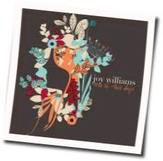 What Can I Do Chords by Joy Williams
