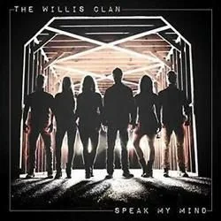 Speak My Mind Chords by The Willis Clan