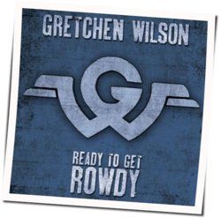 Whiskey And My Bible by Gretchen Wilson