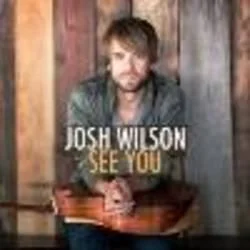 I See God In You Chords by Josh Wilson