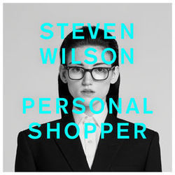 Personal Shopper by Steven Wilson