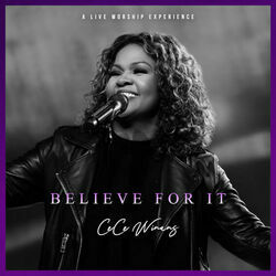 Believe For It by Cece Winans