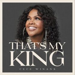 That's My King by Cece Winans
