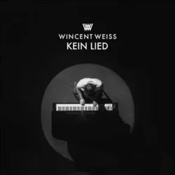 Kein Lied Chords by Wincent Weiss