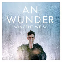 Wunder Gesehen Chords by Wincent Weiss
