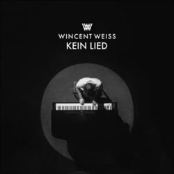 Kein Lied Chords by Wincent Weiss