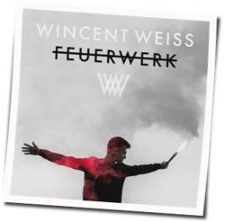 Wenn Mir Die Worte Fehlen by Wincent Weiss