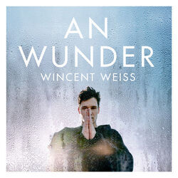 Wunder Gesehen by Wincent Weiss