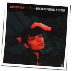 Break My Broken Heart Chords by Winona Oak