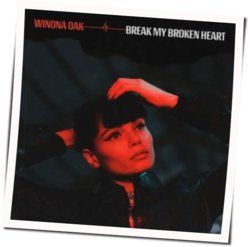 Break My Broken Heart Chords by Winona Oak