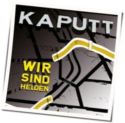 Kaputt Chords by Wir Sind Helden