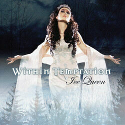 Ice Queen by Within Temptation