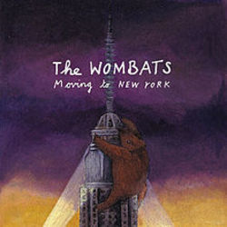 Moving To New York by The Wombats