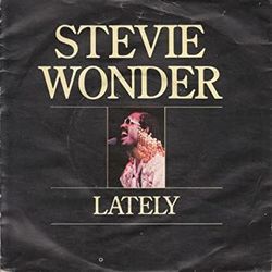 Lately by Stevie Wonder