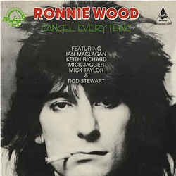 Cancel Everything by Ronnie Wood