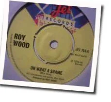 Oh What A Shame Chords by Roy Wood
