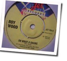 Oh What A Shame by Roy Wood