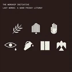 Last Words Tenebrae Chords by The Worship Initiative