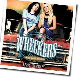 Leave The Pieces Chords by The Wreckers