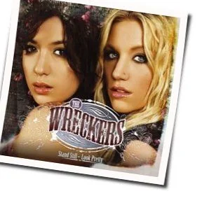 Stand Still Look Pretty Chords by The Wreckers