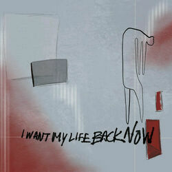 I Want My Life Back Now Chords by The Wrecks