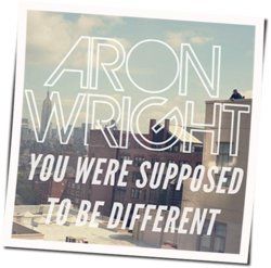 You We're Supposed To Be Different Chords by Aron Wright