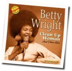 Clean Up Woman Chords by Betty Wright