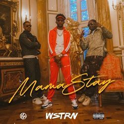 Mama Stay Chords by WSTRN