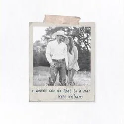 A Woman Can Do That To A Man Chords by Wynn Williams