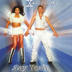 Say Yeah by X-session