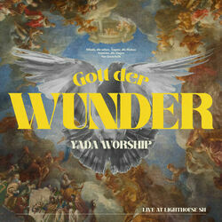 Gott Der Wunder Chords by Yada Worship