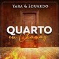Quarto Em Chamas Chords by Yara E Eduardo