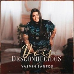 Yasmin Santos chords for Dois desconhecidos