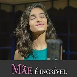 Mãe É Incrível Chords by Yasmin Verissimo