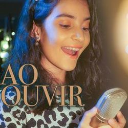 Ao Ouvir by Yasmin Verissimo