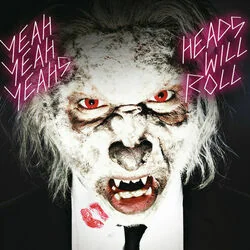 Heads Will Roll Tab by Yeah Yeah Yeahs