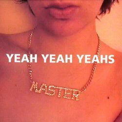 Mystery Girl by Yeah Yeah Yeahs