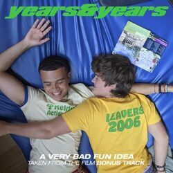 A Very Bad Fun Idea Chords by Years & Years