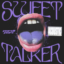 Sweet Talker Acoustic Chords by Years & Years