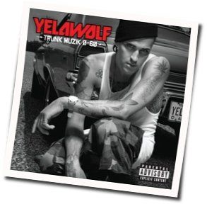Louder Chords by Yelawolf