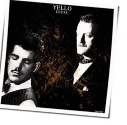 Desire Chords by Yello
