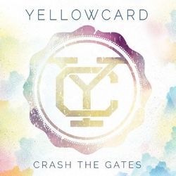Crash The Gates by Yellowcard