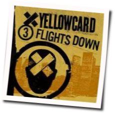 Three Flights Down Chords by Yellowcard