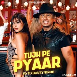 Tujh Pe Pyaar Honey 3.0 by Yo Yo Honey Singh