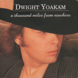 1000 Miles From Nowhere  Chords by Dwight Yoakam