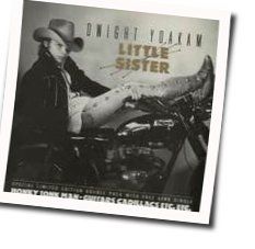 Little Sister Chords by Dwight Yoakam