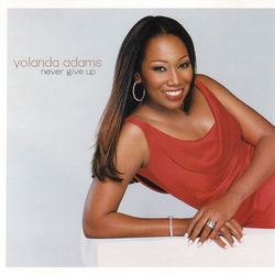 Never Give Up by Yolanda Adams