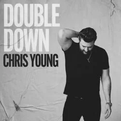 Double Down Chords by Chris Young