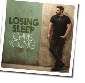 Where I Go When I Drink by Chris Young