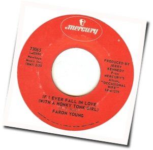 If I Ever Fall In Love With A Honky Tonk Girl by Faron Young